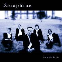 Zeraphine : Die Macht In Dir